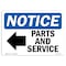 Signmission OSHA Notice, 5" Height, Parts And Service Left Arrow Sign With Symbol, 7" X 5", Landscape OS-NS-D-57-L-17135 - alternate 1